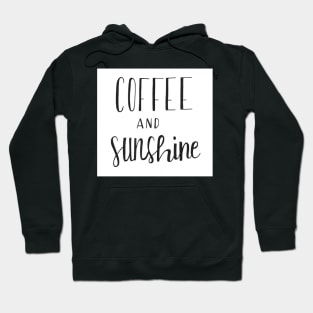 Coffee and Sunshine Hoodie